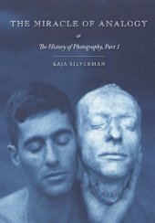 book The Miracle of Analogy, or the History of Photography, Part I