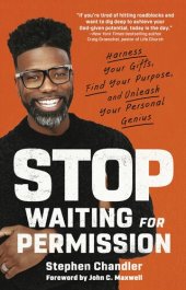 book Stop Waiting for Permission: Harness Your Gifts, Find Your Purpose, and Unleash Your Personal Genius