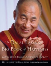 book The Dalai Lama's Big Book of Happiness: How to Live in Freedom, Compassion, and Love