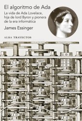 book El algoritmo de Ada: La vida de Ada Lovelace, hija de lord Byron y pionera de la era informática