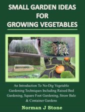 book Small Garden Ideas For Growing Vegetables