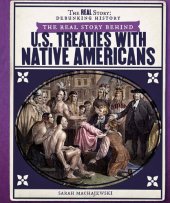 book The Real Story Behind U.S. Treaties with Native Americans