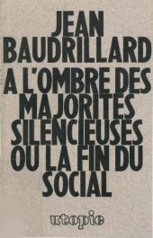 book A l'ombre des majorités silencieuses ou La fin du social