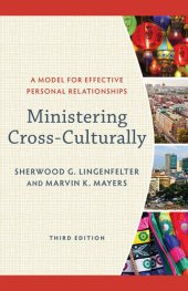 book Ministering Cross-Culturally: A Model for Effective Personal Relationships