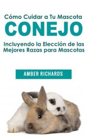 book Cómo Cuidar a Tu Mascota Conejo