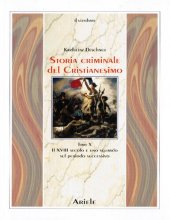 book Storia criminale del cristianesimo. Il XVIII secolo e uno sguardo sul periodo successivo