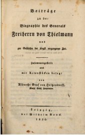 book Beiträge zu der Biographie des Generals Freiherrn von Thielmann und zur Geschichte der jüngst vergangenen Zeit