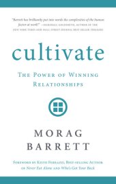 book Cultivate: The Power of Winning Relationships