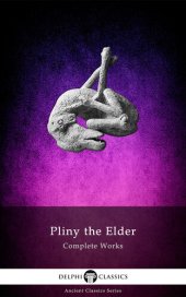 book Complete Works of Pliny the Elder