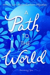 book A Path to the World: Becoming You