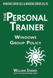 book Windows Group Policy: The Personal Trainer for Windows Server 2012 and Windows Server 2012 R2