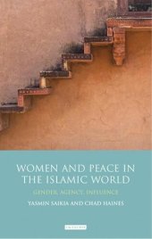 book Women and Peace in the Islamic World: Gender, Agency and Influence