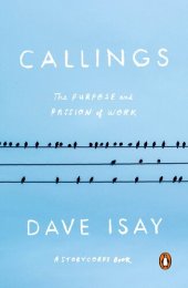 book Callings: The Purpose and Passion of Work