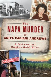 book The Napa Murder of Anita Fagiani: A Cold Case That Caught a Serial Killer