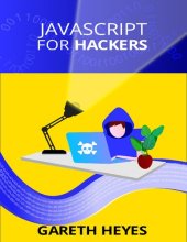 book JavaScript for hackers: Learn to think like a hacker