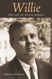 book Willie: The Life of Willie Morris