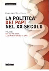 book La politica dei papi nel XX secolo. Da Pio XII (1939) a Giovanni Paolo II (1991)