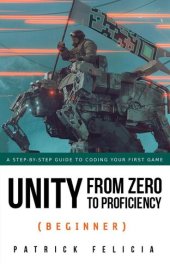 book Unity from Zero to Proficiency (Beginner)