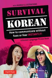 book Survival Korean: How to Communicate without Fuss or Fear Instantly! (A Korean Language Phrasebook)