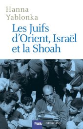 book Les Juifs d'Orient, Israël et la Shoah