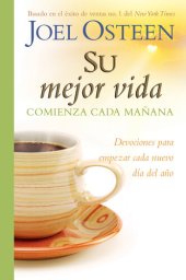 book Su mejor vida comienza cada mañana: Devociones para comenzar cada nuevo d¿a del a¿o