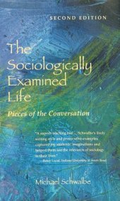 book The Sociologically Examined Life: Pieces of the Conversation