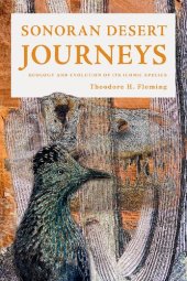 book Sonoran Desert Journeys: Ecology and Evolution of Its Iconic Species