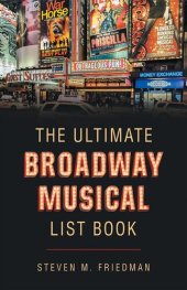 book The Ultimate Broadway Musical List Book