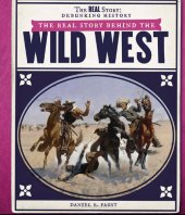 book The Real Story Behind the Wild West