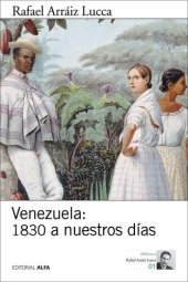 book Venezuela: 1830 a nuestros días: Breve historia política