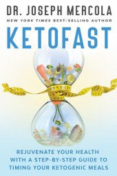 book KetoFast: Rejuvenate Your Health with a Step-by-Step Guide to Timing Your Ketogenic Meals