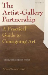 book The Artist-Gallery Partnership: A Practical Guide to Consigning Art