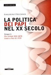 book La politica dei papi nel XX secolo. Da Leone XIII (1878) a Pio XI (1939)