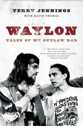 book Waylon: Tales of My Outlaw Dad