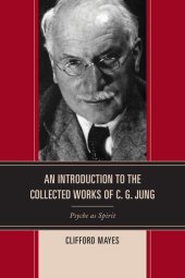 book An Introduction to the Collected Works of C. G. Jung: Psyche as Spirit