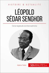 book Léopold Sédar Senghor: De la négritude à la francophonie