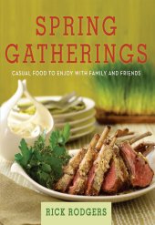 book Spring Gatherings: Casual Food to Enjoy with Family and Friends