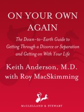 book On Your Own Again: The Down-to-Earth Guide to Getting Through a Divorce or Separation and Getting on with Your Life