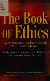 book The Book of Ethics: Expert Guidance For Professionals Who Treat Addiction