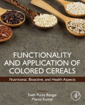 book Functionality and Application of Colored Cereals: Nutritional, Bioactive, and Health Aspects