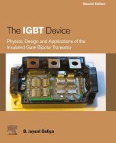 book The IGBT Device: Physics, Design and Applications of the Insulated Gate Bipolar Transistor