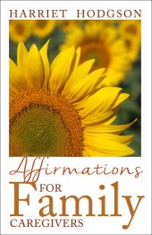 book Affirmations For Family Caregivers