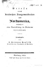 book Briefe eines deutschen Ausgewanderten aus Nordamerika, besonders eine Ansiedlung in Alabama betreffend