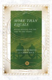 book More Than Equals: Racial Healing for the Sake of the Gospel