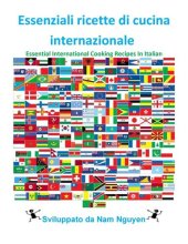 book Essenziali ricette di cucina internazionale: Essential International Cooking Recipes In Italian