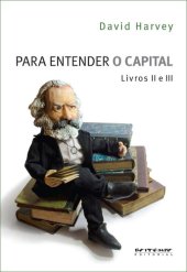 book Para entender O capital, livros 2 e 3