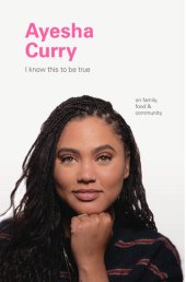 book I Know This to Be True: Ayesha Curry