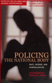 book Policing the National Body: Race, Gender and Criminalization in the United States