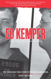 book Ed Kemper: The Shocking True Story of the Co-Ed Butcher