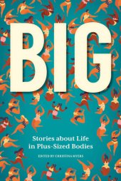 book Big: Stories about Life in Plus-Sized Bodies